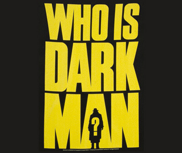 Who is Darkman?