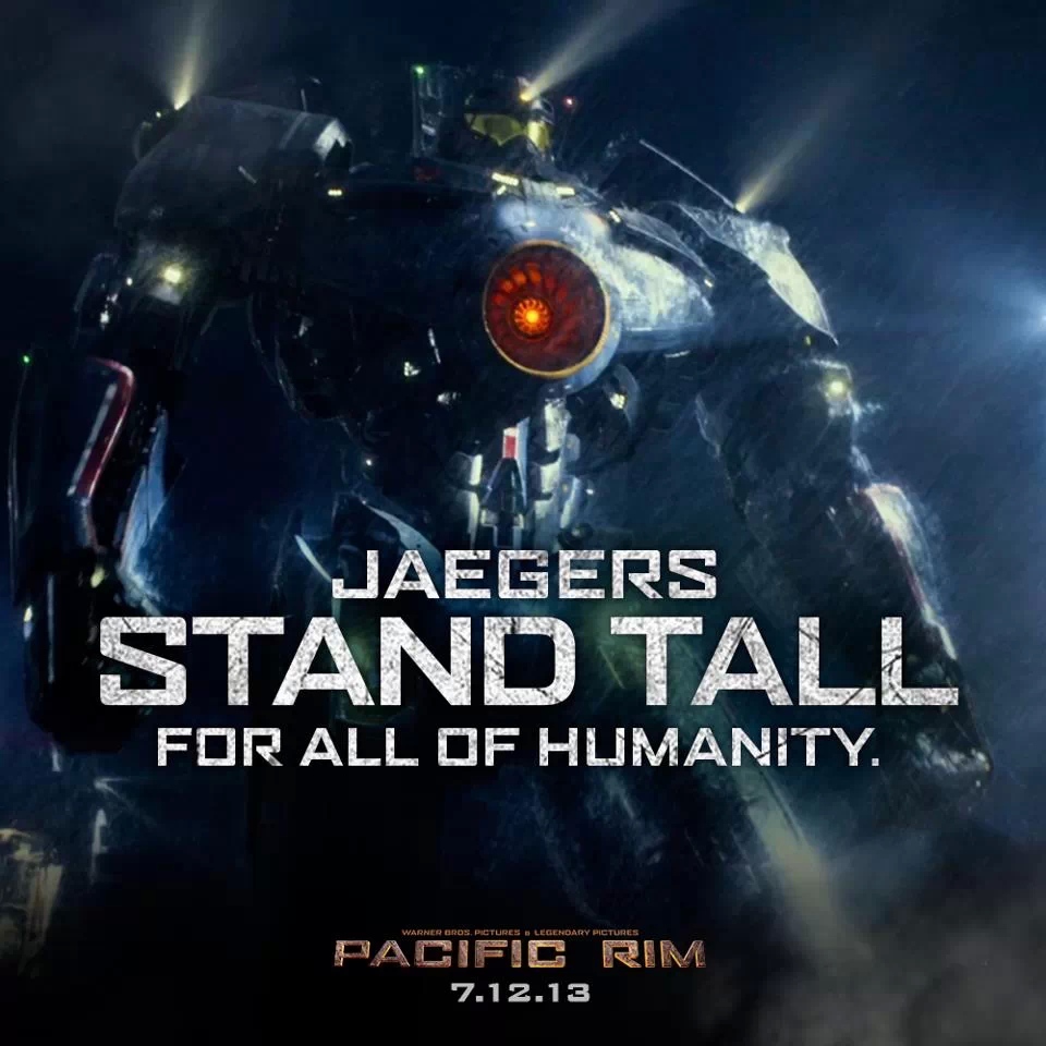 Jaegers Stand tall for all of Humanity